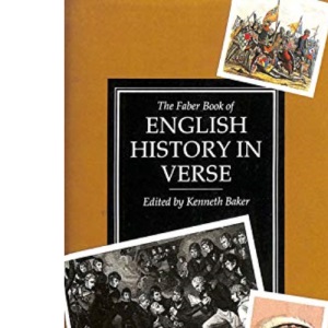 The Faber Book of English History in Verse