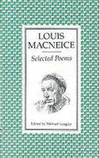 Selected Poems: Edited and with an Introduction by Michael Longley