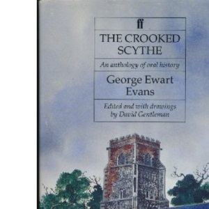 The Crooked Scythe: Anthology of Oral History