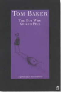 The Boy Who Kicked Pigs