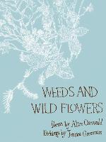 Weeds and Wild Flowers