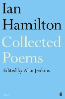 Ian Hamilton Collected Poems