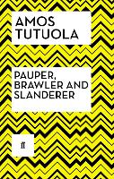 Pauper, Brawler and Slanderer