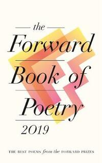 The Forward Book of Poetry 2019 (Faber Poetry)