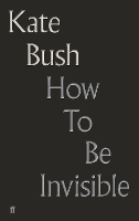How To Be Invisible