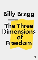 The Three Dimensions of Freedom