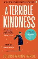 A Terrible Kindness