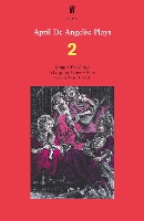 April De Angelis Plays 2