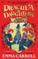 Dracula & Daughters: School for Slayers
