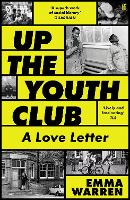 Up the Youth Club: A Love Letter