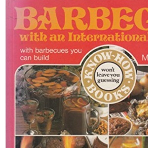 Barbecue with an International Flavour (Know-how Series)
