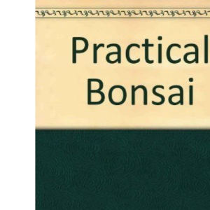 Practical Bonsai