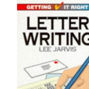 Letter Writing (Getting it Right S.)