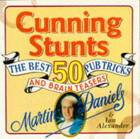 Cunning Stunts and Bar Tricks