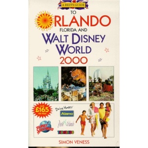 A Brit's Guide to Orlando Florida and Walt Disney World 2000 (A Brit's Really Helpful Guide to Orlando, Florida and Walt Disney World)