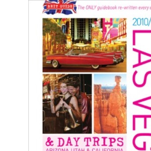 Brit Guide to Las Vegas 2010-2011 2010-11: And Day Trips to Arizona, Utah and California