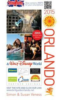A Brit Guide to Orlando & Walt Disney World 2015: Rewritten Every Year - Plus its Own Web Site: 4 (Brit Guides)