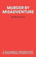 Murder by Misadventure