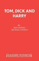 Tom, Dick and Harry