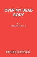 Over My Dead Body
