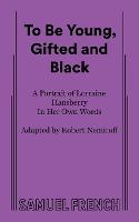 To Be Young, Gifted and Black