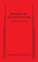 Murder by Misadventure