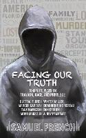 Facing Our Truth: Short Plays on Trayvon, Race, and Privilege