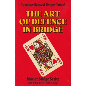 The Art of Defence in Bridge (Master Bridge)