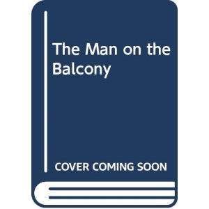 The Man on the Balcony