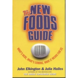 The New Foods Guide: What's Here, What's Coming, What It Means for Us