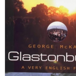 Glastonbury: A Very English Fair