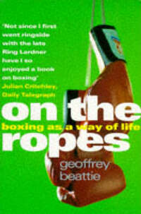 On The Ropes: Boxing as a Way of Life