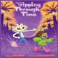 Tripping Through Time