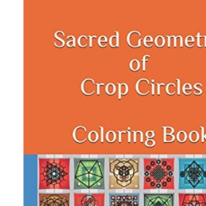 Sacred Geometry of Crop Circles Coloring Book