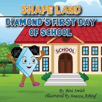 Shape Land (Diamond's First Day of School)