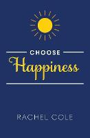 Choose Happiness