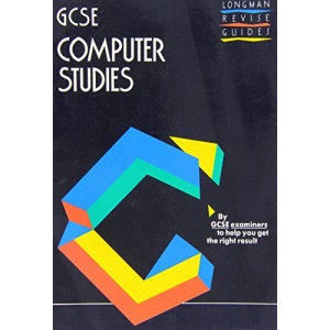 GCSE Computer Studies (Longman Revise Guides)