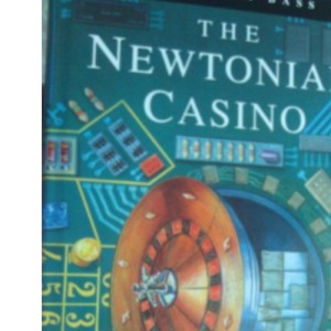 The Newtonian Casino