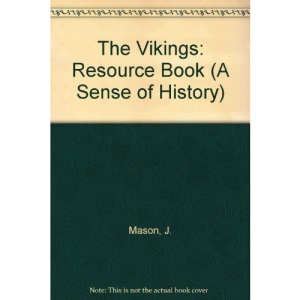 Vikings Resource Book (A SENSE OF HISTORY PRIMARY)