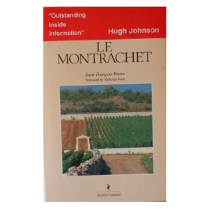 Guide to the Vineyards of France: Le Montrachet