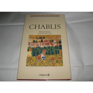 Guide to the Vineyards of France: Chablis