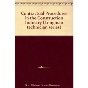 Contractual Procedures in the Construction Industry (Longman technician series)