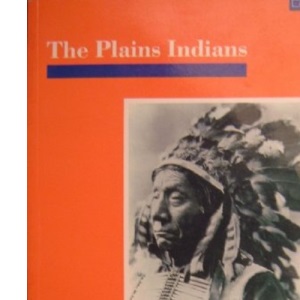 Plains Indians, The Paper (A SENSE OF HISTORY SECONDARY)