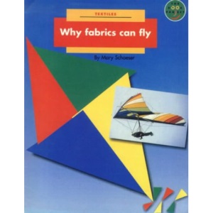 Textiles: Why Fabrics Can Fly (LONGMAN BOOK PROJECT)