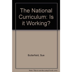 The National Curriculum: Is it Working?