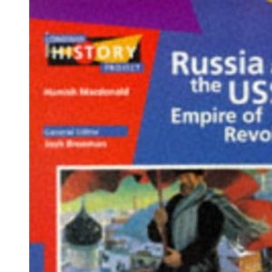 Russia and the USSR: Empire of Revolution 20th Century Depth Study (LONGMAN HISTORY PROJECT)