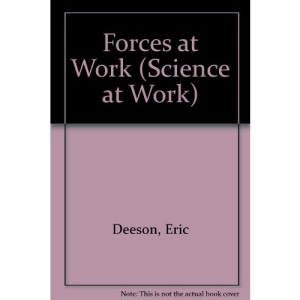 Forces at Work (Science at Work)