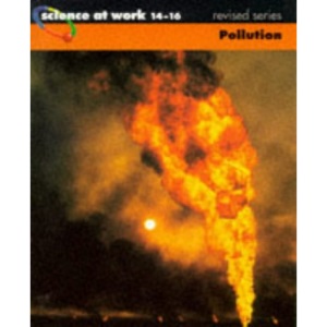 Pollution (Science at Work NC Edition)