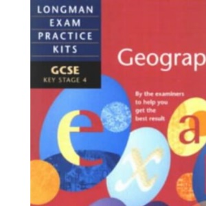 Longman Exam Practice Kits: GCSE Geography