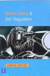 Media Ethics and Self-regulation